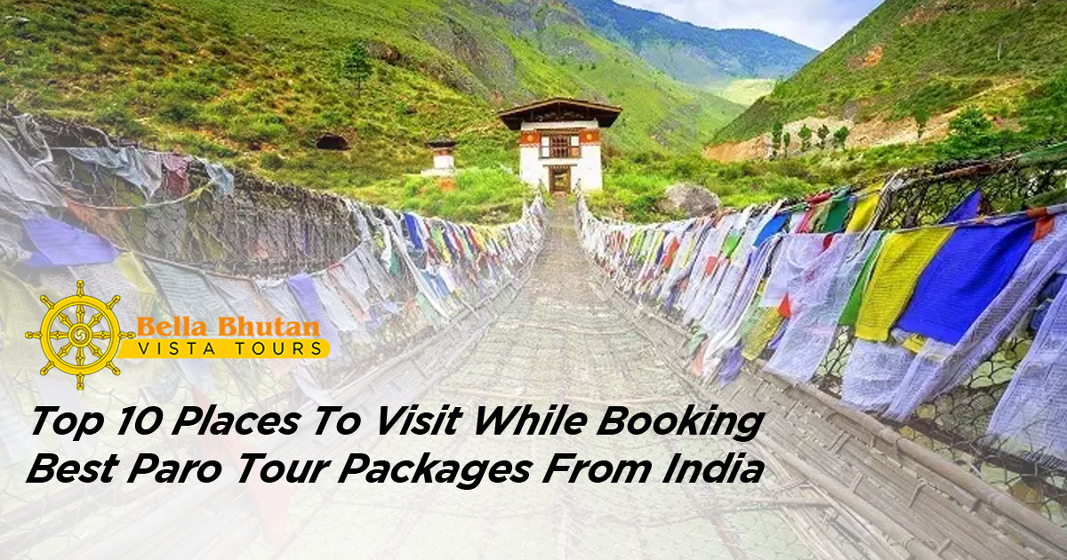 best-paro-tour-packages-from-india